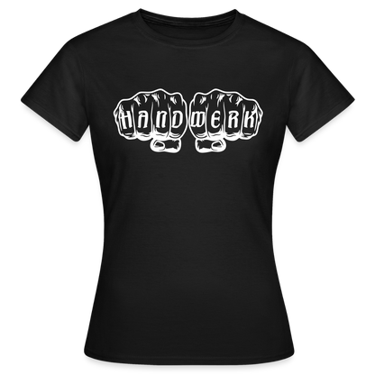 Frauen T-Shirt "Handwerk" Schwarz Frauen T-Shirt