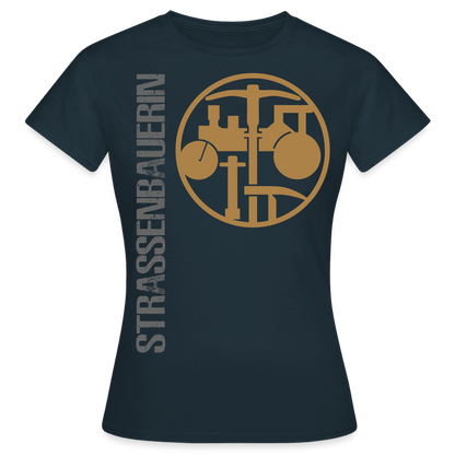 Frauen T-Shirt "Strassenbauerin" Navy Frauen T-Shirt