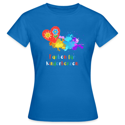 Frauen T-Shirt "Farben für Kinderherzen" Royalblau Frauen T-Shirt