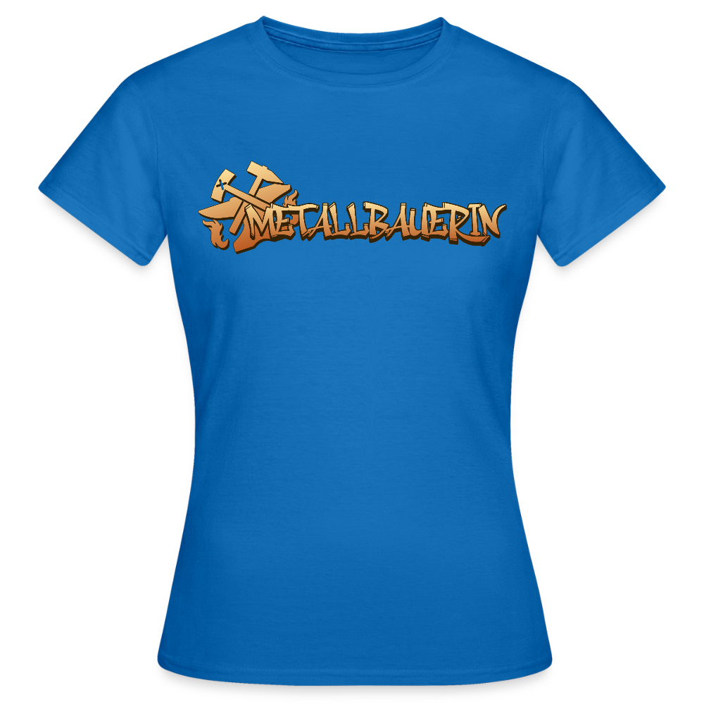 Frauen T-Shirt "Metallbauerin" Royalblau Frauen T-Shirt