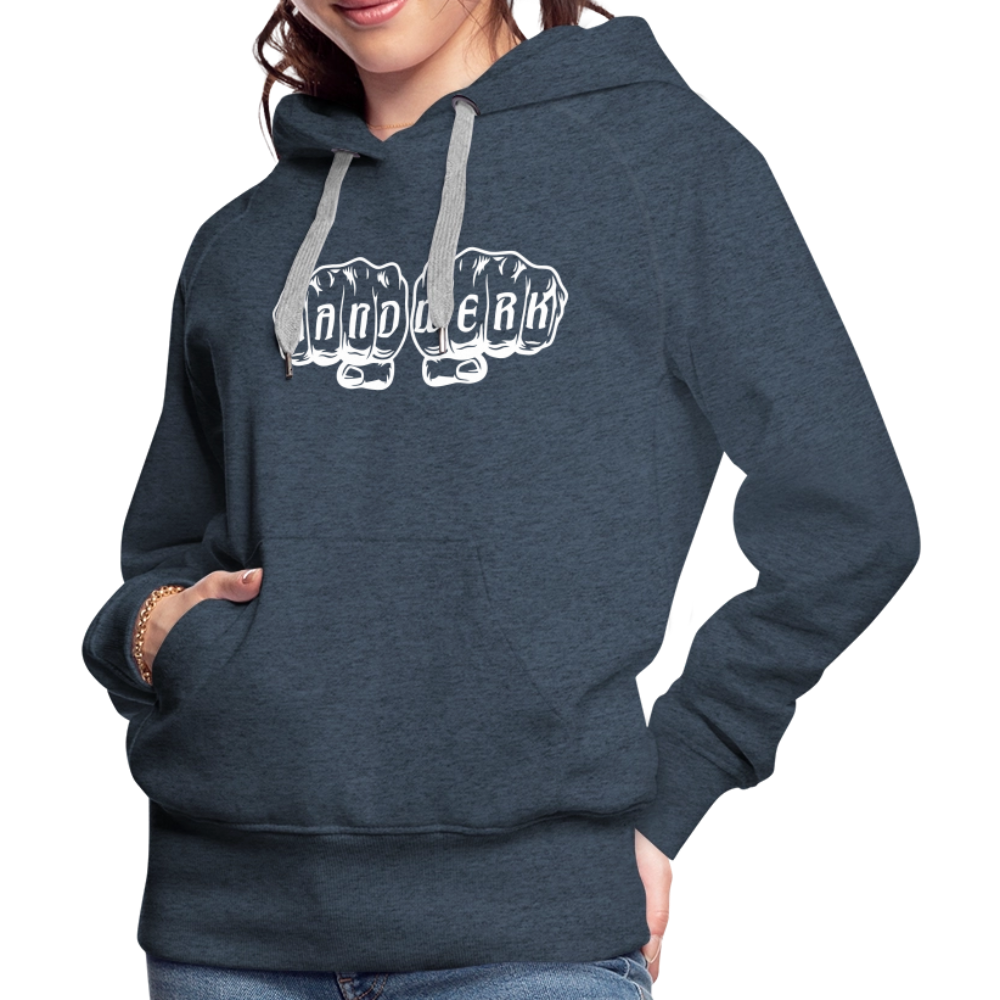 Frauen Premium Hoodie "Handwerk" Frauen Premium Hoodie