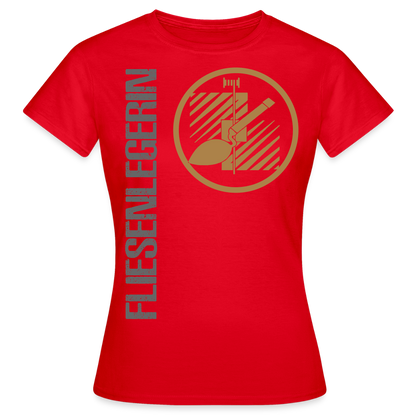 Frauen T-Shirt "Fliesenlegerin" Rot Frauen T-Shirt