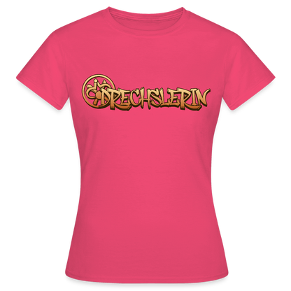 Frauen T-Shirt "Drechslerin" Azalea Frauen T-Shirt