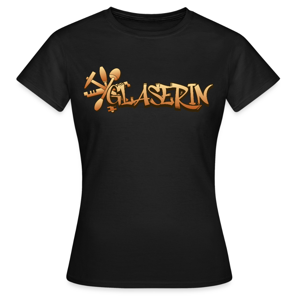 Frauen T-Shirt "Glaserin" Schwarz Frauen T-Shirt