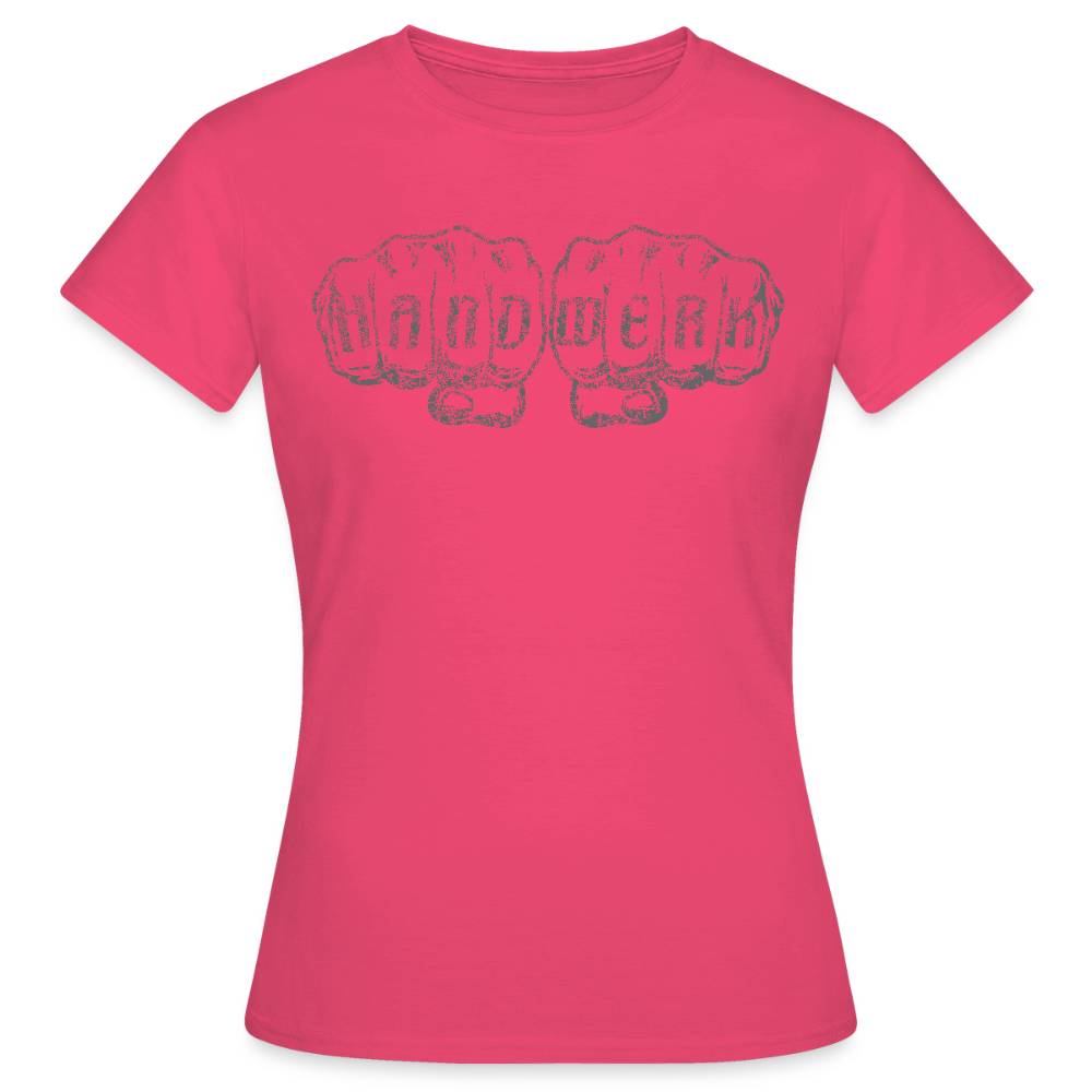 Frauen T-Shirt "Handwerk" Azalea Frauen T-Shirt