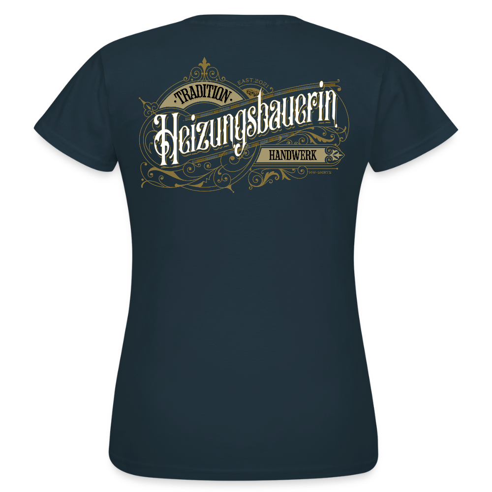 Frauen T-Shirt "Heizungsbauerin" Nostalgie Handwerk Navy Frauen T-Shirt