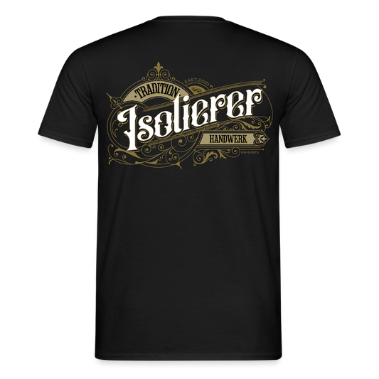 Unisex T-Shirt "Isolierer" Nostalgie Handwerk Schwarz Männer T-Shirt