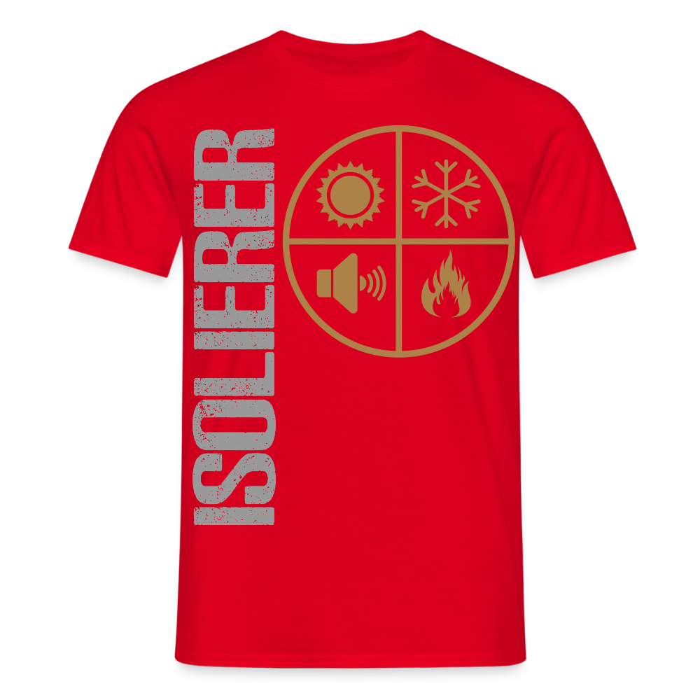 Unisex T-Shirt "Isolierer" Rot Männer T-Shirt