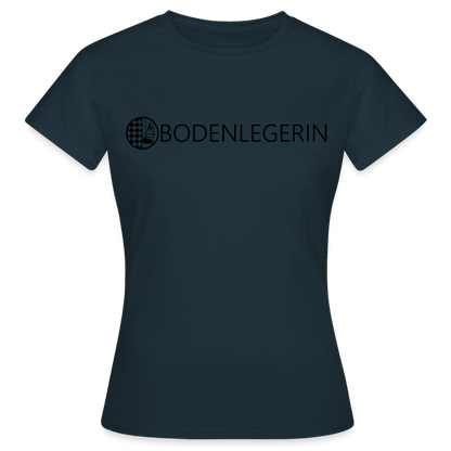 Frauen T-Shirt "Bodenlegerin" Navy Frauen T-Shirt