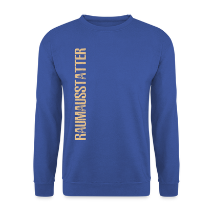 Unisex Pullover "Raumausstatter" Unisex Pullover