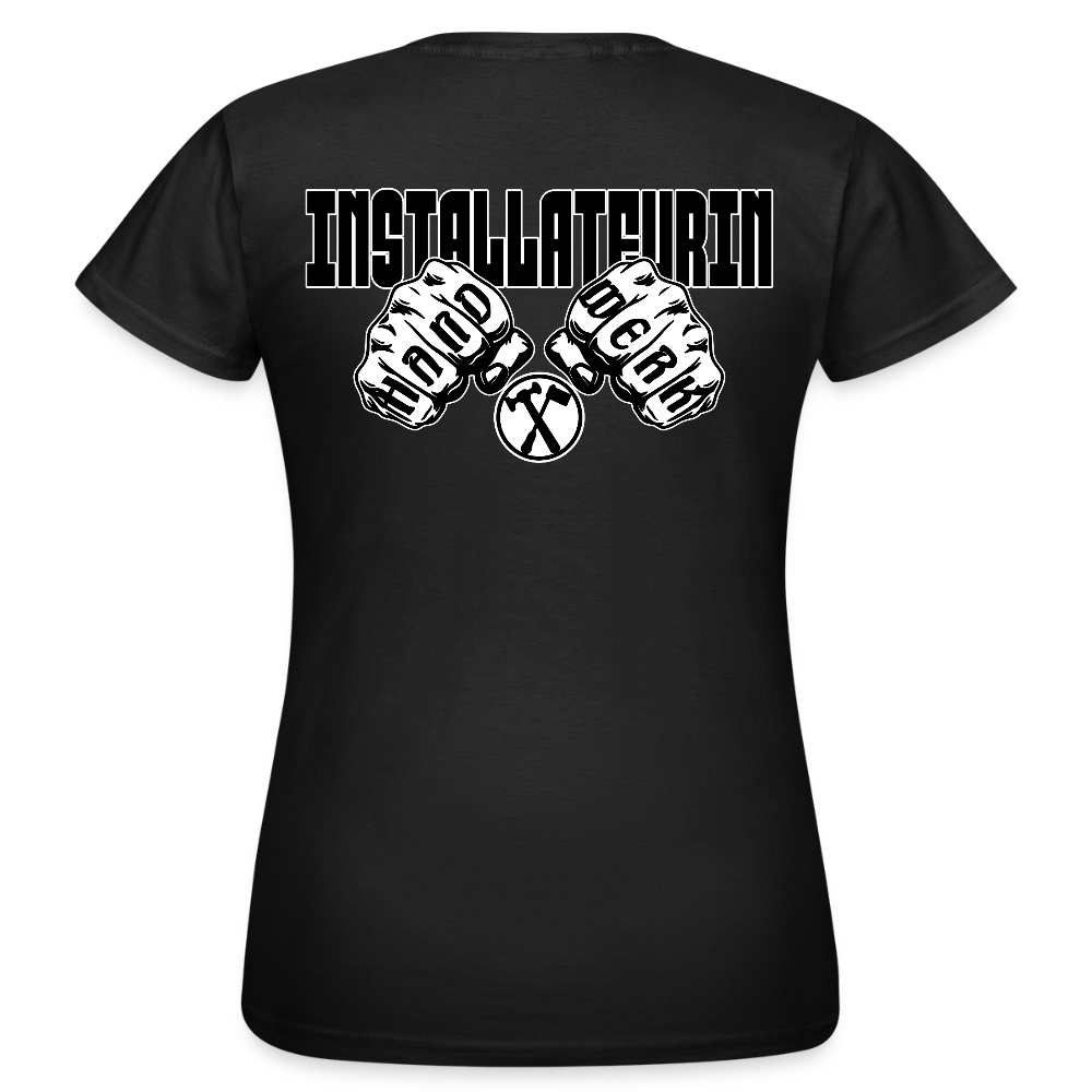 Frauen T-Shirt "Installateurin" (beidseitig bedruckt) Schwarz Frauen T-Shirt