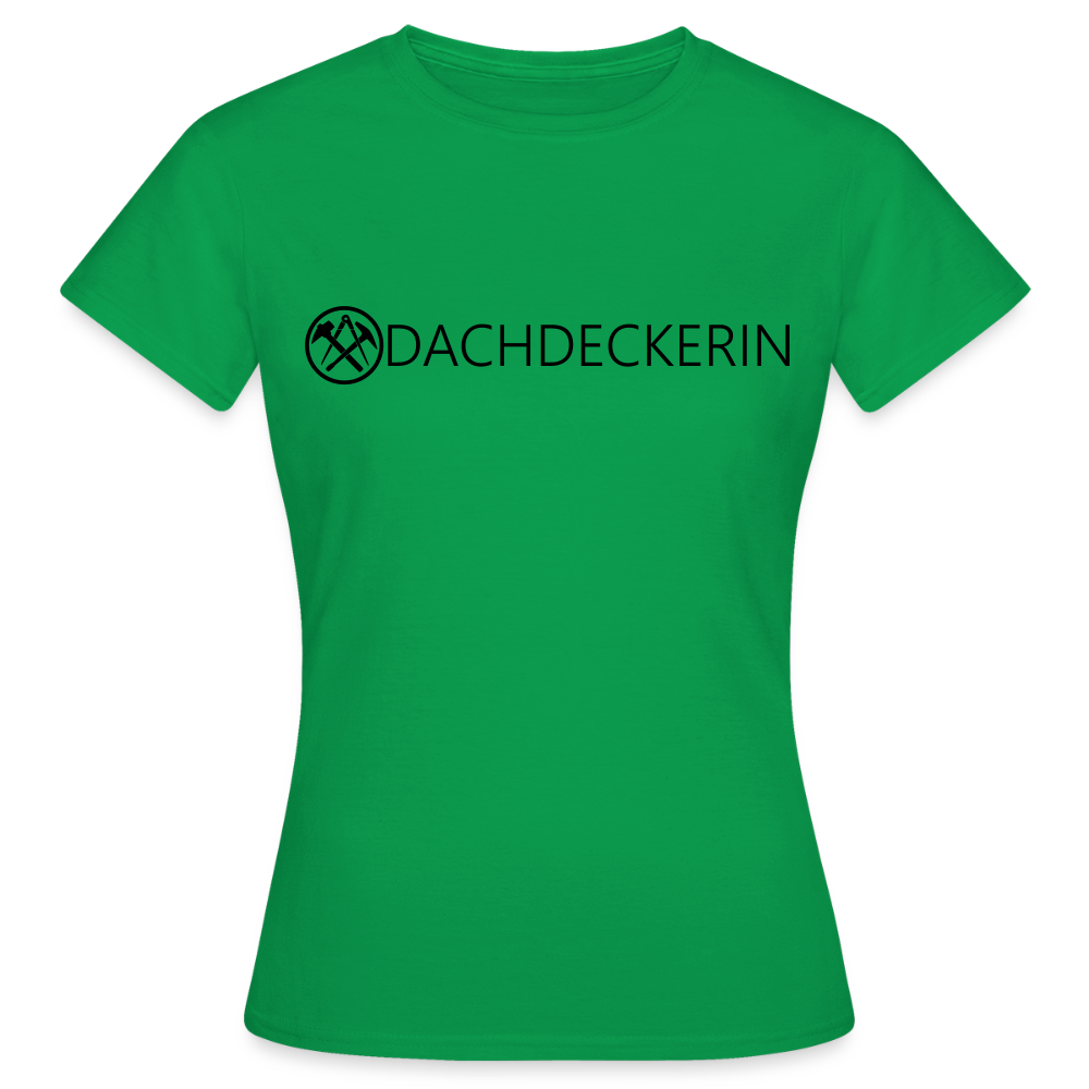 Frauen T-Shirt "Dachdeckerin" Kelly Green Frauen T-Shirt