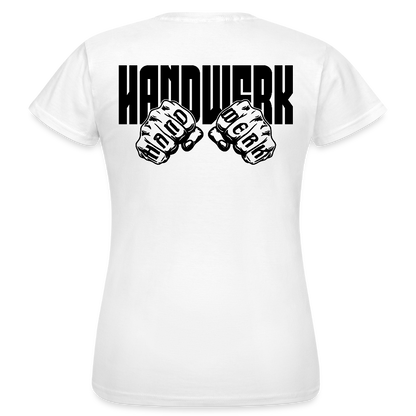 Frauen T-Shirt "Handwerk" (beidseitig bedruckt) Weiß Frauen T-Shirt