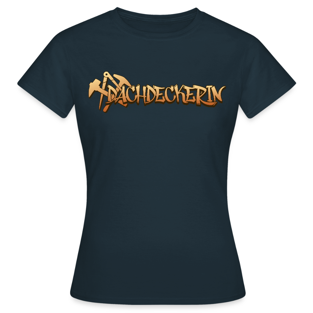 Frauen T-Shirt "Dachdeckerin" Navy Frauen T-Shirt