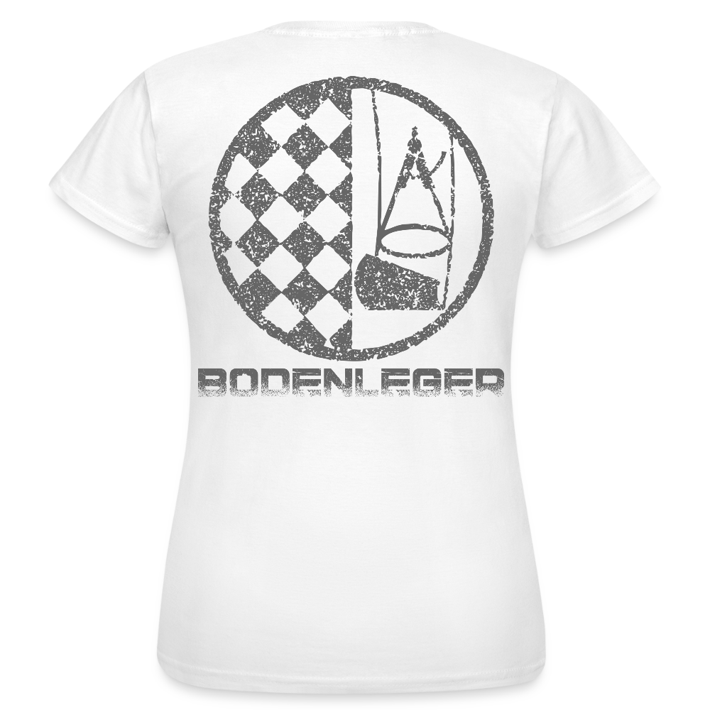 Frauen T-Shirt "Bodenleger" Weiß Frauen T-Shirt