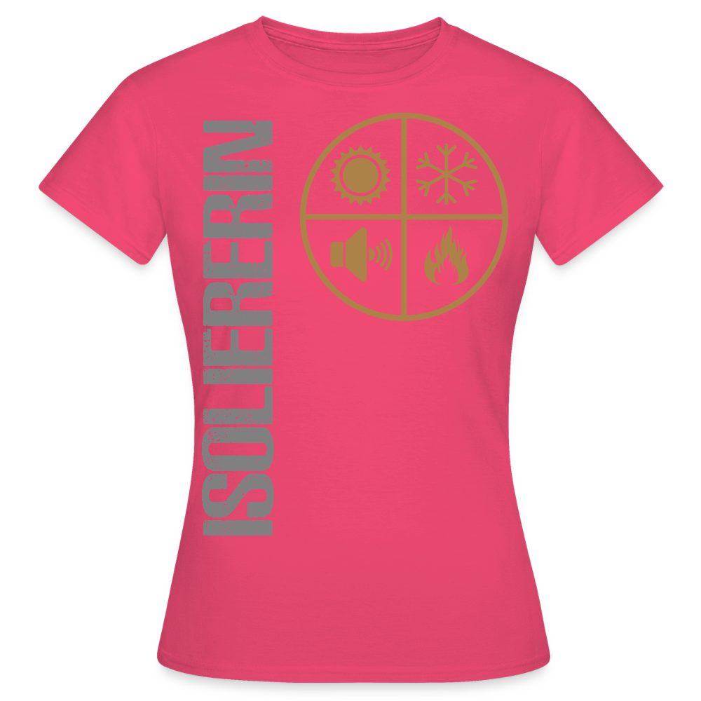Frauen T-Shirt "Isoliererin" Azalea Frauen T-Shirt