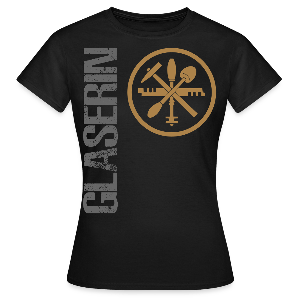 Frauen T-Shirt "Glaserin" Schwarz Frauen T-Shirt