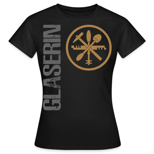 Frauen T-Shirt "Glaserin" Schwarz Frauen T-Shirt