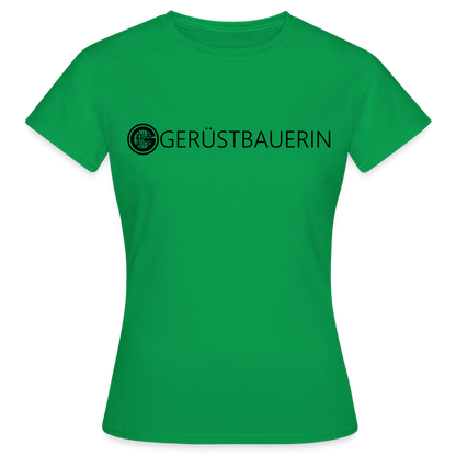 Frauen T-Shirt "Gerüstbauerin" Kelly Green Frauen T-Shirt