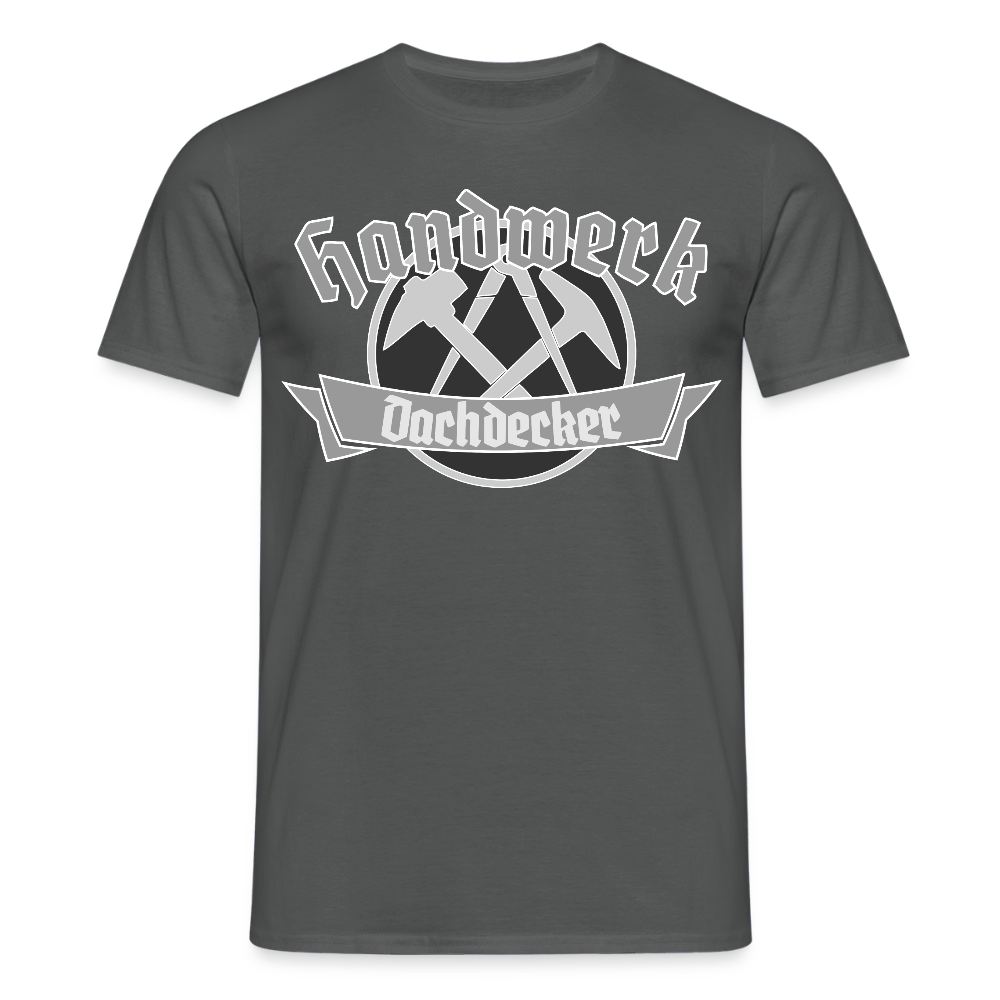 Unisex T-Shirt "Dachdecker" Anthrazit Männer T-Shirt