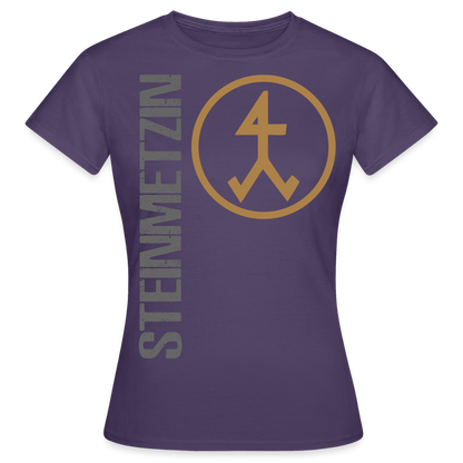 Frauen T-Shirt "Steinmetzin" Dunkellila Frauen T-Shirt