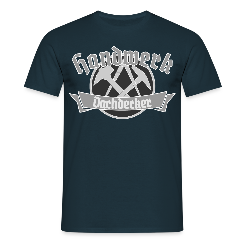 Unisex T-Shirt "Dachdecker" Navy Männer T-Shirt