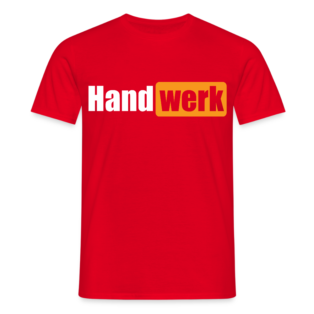 Unisex T-Shirt "Handwerk" Rot Männer T-Shirt