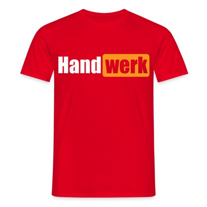 Unisex T-Shirt "Handwerk" Rot Männer T-Shirt