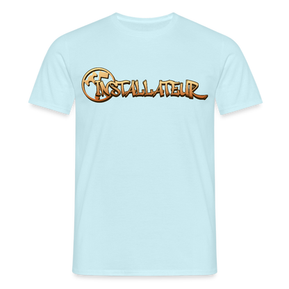 Unisex T-Shirt "Installateur" Sky Männer T-Shirt