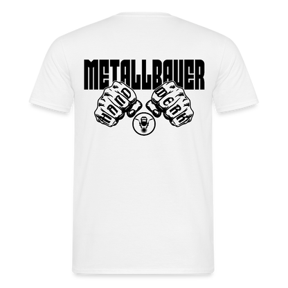 Unisex T-Shirt "Metallbauer" - Weiß