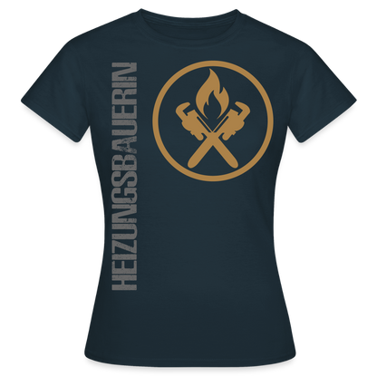 Frauen T-Shirt "Heizungsbauerin" Navy Frauen T-Shirt