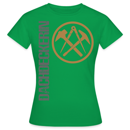 Frauen T-Shirt "Dachdeckerin" Kelly Green Frauen T-Shirt