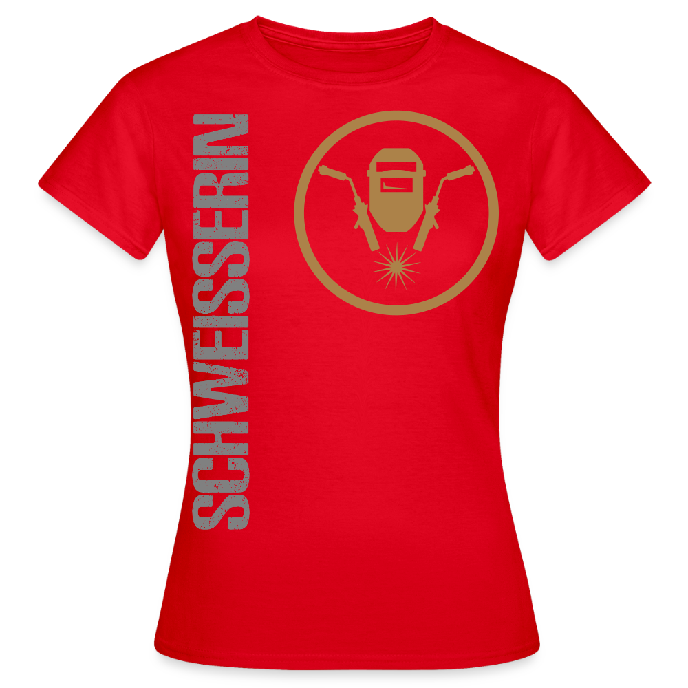 Frauen T-Shirt "Schweisserin" Rot Frauen T-Shirt