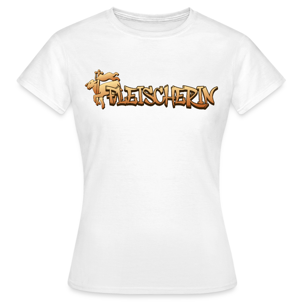 Frauen T-Shirt "Fleischerin" Weiß Frauen T-Shirt