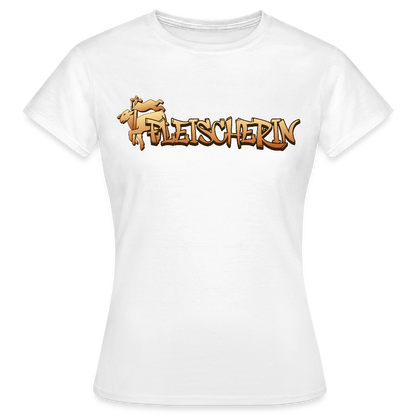 Frauen T-Shirt "Fleischerin" Weiß Frauen T-Shirt