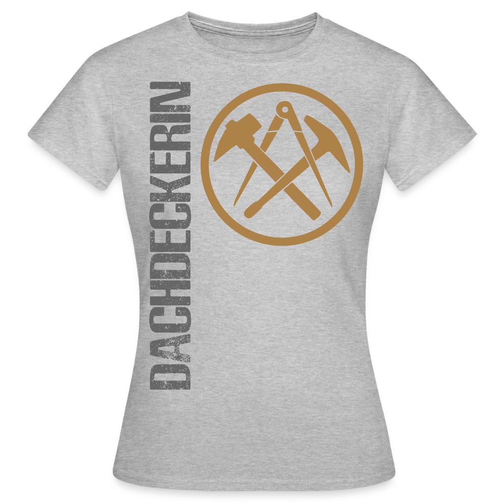 Frauen T-Shirt "Dachdeckerin" Grau meliert Frauen T-Shirt