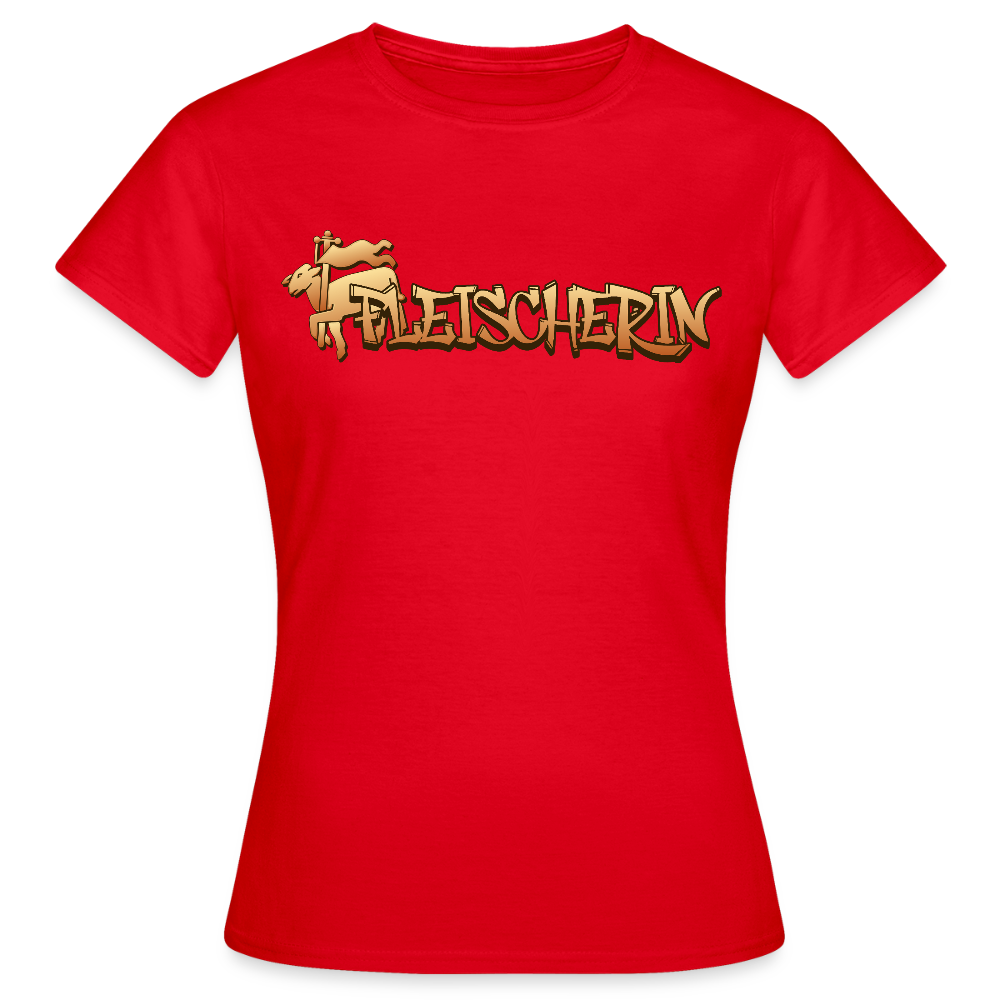 Frauen T-Shirt "Fleischerin" Rot Frauen T-Shirt