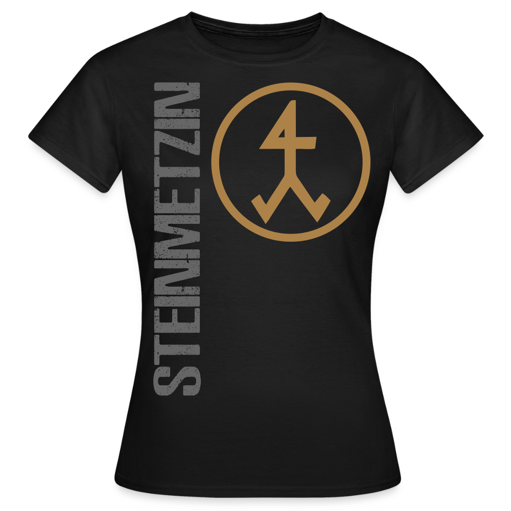 Frauen T-Shirt "Steinmetzin" Schwarz Frauen T-Shirt