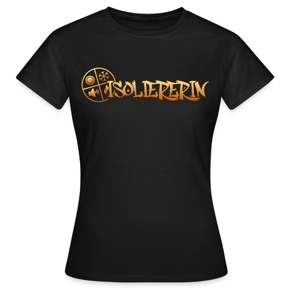 Frauen T-Shirt "Isoliererin" Schwarz Frauen T-Shirt