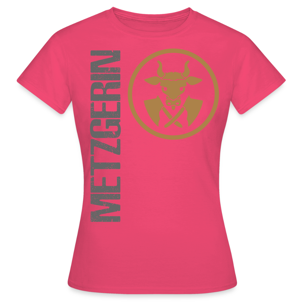 Frauen T-Shirt "Metzgerin" Azalea Frauen T-Shirt
