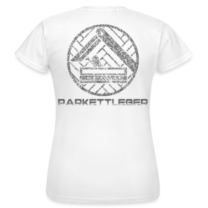 Frauen T-Shirt "Parkettleger Weiß Frauen T-Shirt