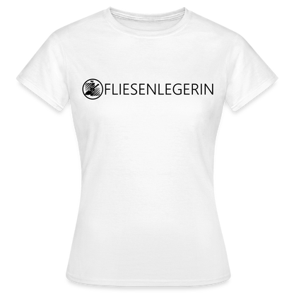 Frauen T-Shirt "Fliesenlegerin" Weiß Frauen T-Shirt