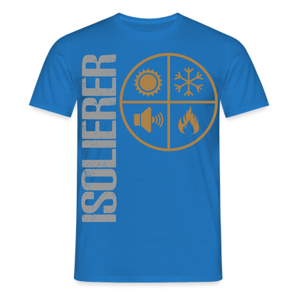 Unisex T-Shirt "Isolierer" Royalblau Männer T-Shirt