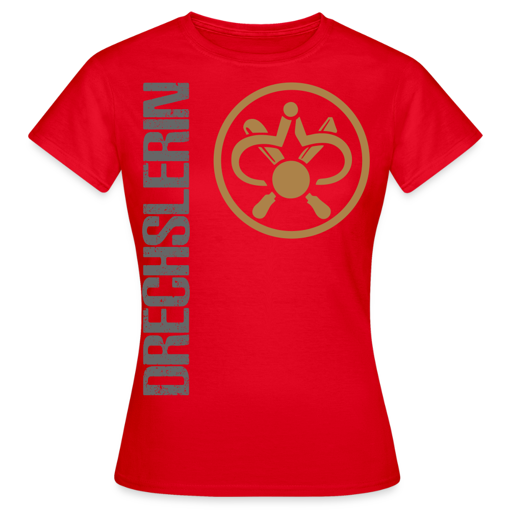 Frauen T-Shirt "Drechslerin" Rot Frauen T-Shirt