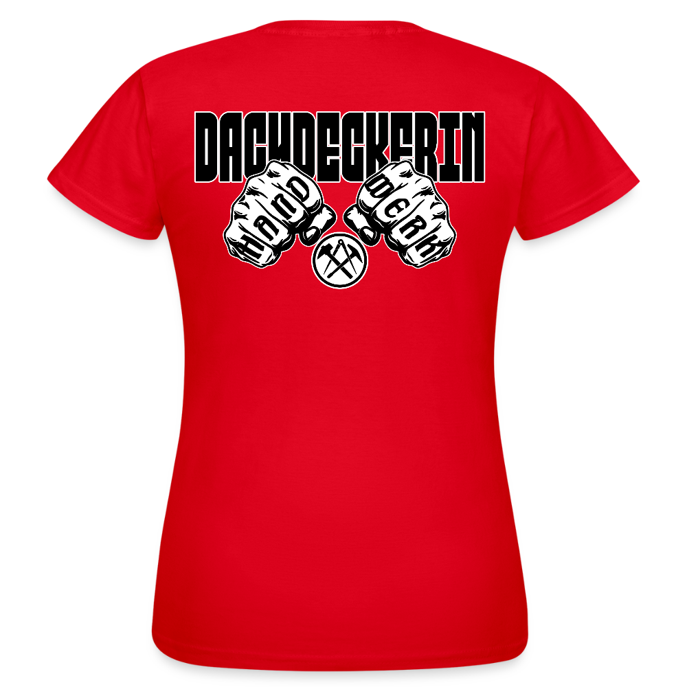 Frauen T-Shirt "Dachdeckerin" (beidseitig bedruckt) Rot Frauen T-Shirt