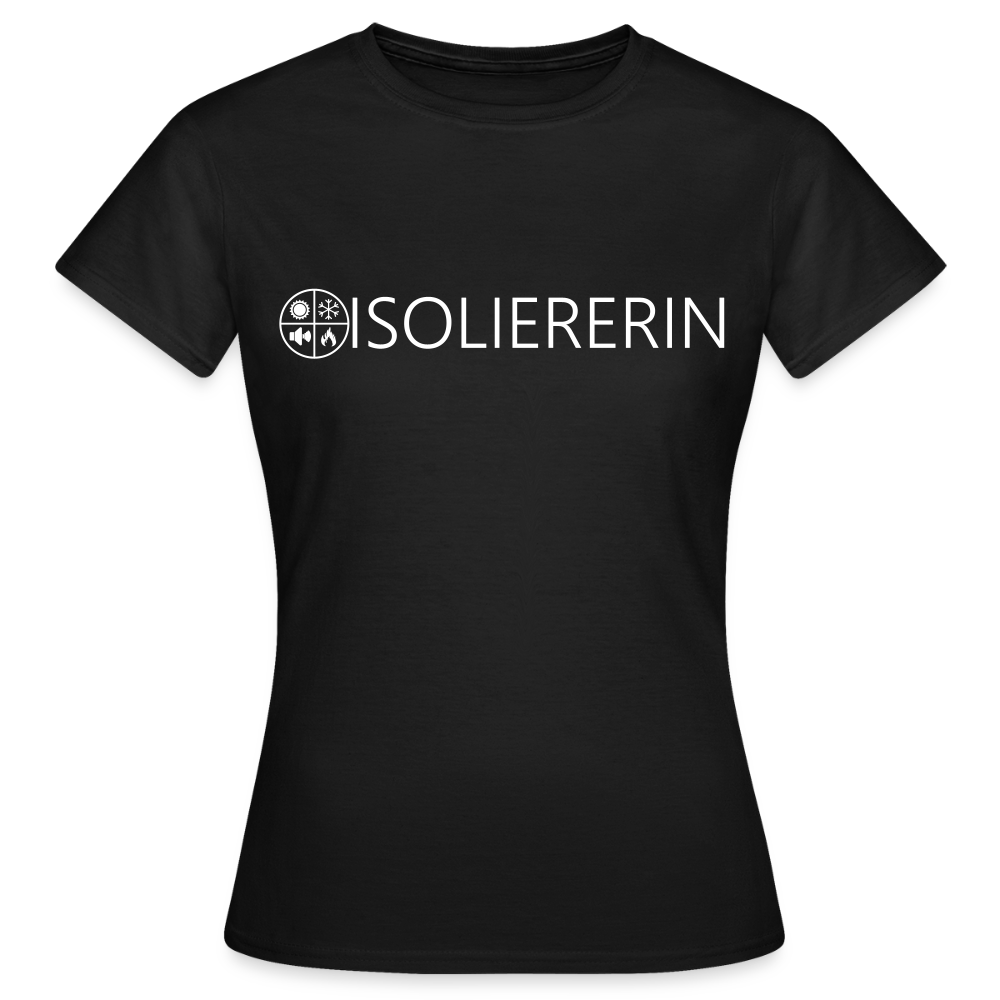 Frauen T-Shirt "Isoliererin" Schwarz Frauen T-Shirt
