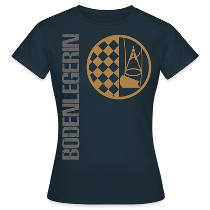 Frauen T-Shirt "Bodenlegerin" Navy Frauen T-Shirt