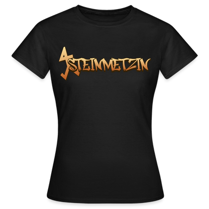 Frauen T-Shirt "Steinmetzin" Schwarz Frauen T-Shirt