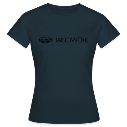 Frauen T-Shirt"Handwerk" Navy Frauen T-Shirt