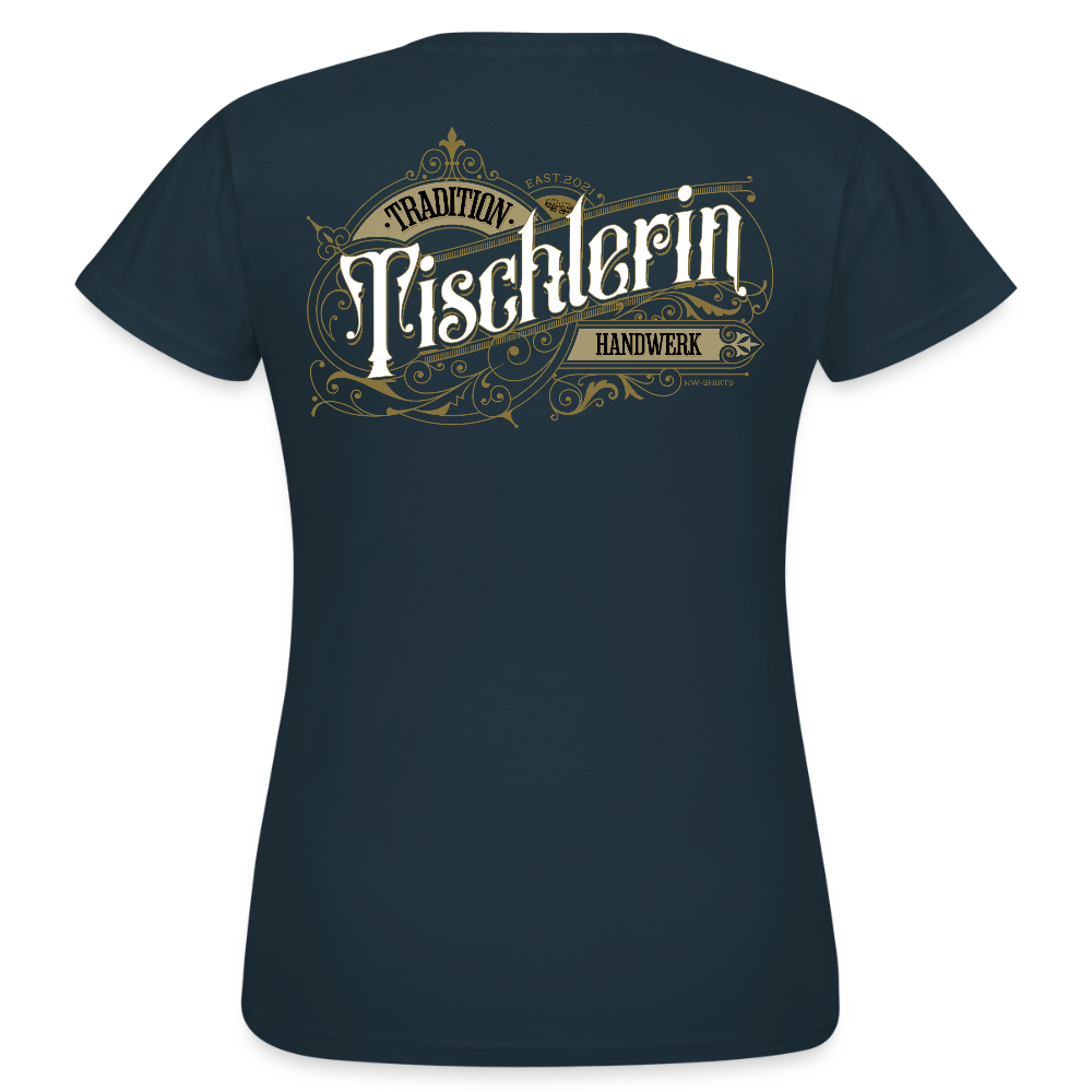 Frauen T-Shirt "Tischlerin" Nostalgie Handwerk Navy Frauen T-Shirt